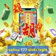 calica 777 slots login